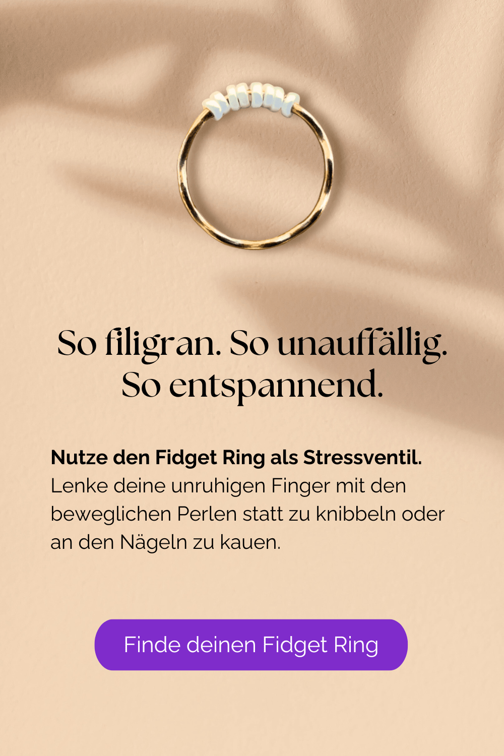 Filigran, dezent, stimulierend. Gegen Knibbeln & Nägelkauen. Skills gegen innere Unruhe & Stress, individuell maßgefertigter Anxiety Ring Berg